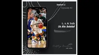 L  A  B  Talk S2E2 - Courtney Davidson