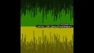 dooster - Songs For Acousticophobics (Full Album)