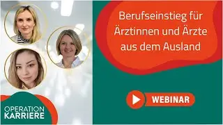 Berufseinstieg für Ärztinnen und Ärzte aus dem Ausland