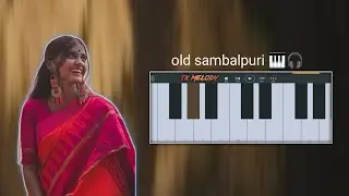 Old Sambalpuri Music || 🎹✨ || Play Mobile Piano #oldsambalpuri
