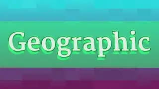 GEOGRAPHIC pronunciation &bull; How to pronounce GEOGRAPHIC