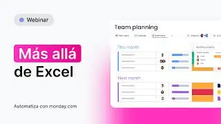 monday.com + IA: automatiza procesos y reemplaza Excel | Webinar + Demo