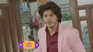 Tu Hi Re Maza Mitawa Upcoming Episode 22 January 2026|#tuhiremazamitwa #marathimalika 