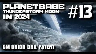 Mister Boomer Plays Planetbase: Thunderstorm Moon [S4E13] GM Onion DNA