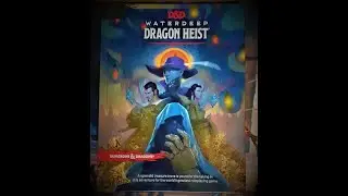 How I would Run Waterdeep Dragon Heist part 1: The Quest for Floon!