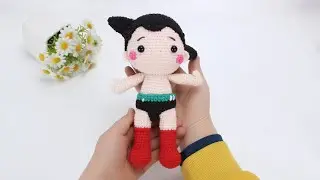 人见人爱,勇敢正义的机器娃娃--铁臂阿童木part 2 crochet amigurumi Astro boy