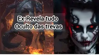 10 HORAS DE REVELA&Ccedil;&Otilde;ES EXPONDO O REINO DAS TREVAS,EX-BRUXA [wicca e ma&ccedil;&ocirc;nica]