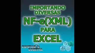 COMO IMPORTAR DIVERSOS ARQUIVO XML DA NFe PARA O EXCEL