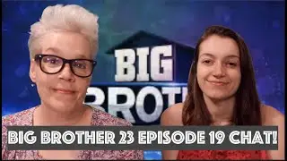 Big Brother 23 Episode 19 Chat!