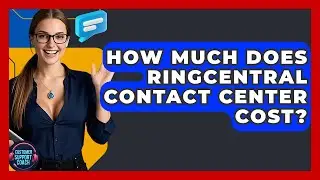 How Much Does RingCentral Contact Center Cost? - Customer Support Coach