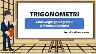 Trigonometri - Luas Segitiga 3 | Diketahui panjang ketiga sisinya | Pembuktian