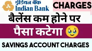 Indian Bank Charges | Savings Account Balance Non Maintenance Charges
