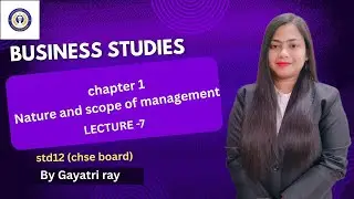 FEATURES OF MANAGEMENT| LECTURE 7| BUSINESS STUDIES STD12 COMMERCE| @gayatrionlineclasses 