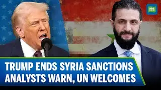 Trump Lifts Syria Sanctions At Saudi Request | Shocking U.S. Policy Shift Explained | N18G