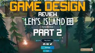 Len's Island  - Game Design review. Part 2