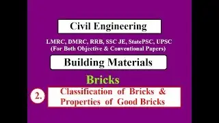 Classification of Bricks & Properties of Good Bricks | Building Materials