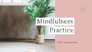 Easy & Practical Mindfulness Exercise