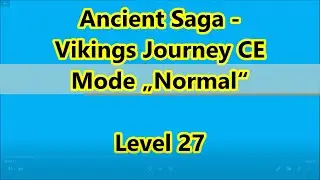 Ancient Saga - Vikings Journey CE Level 27