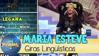 Me Resbala - Giros Lingüísticos: María Esteve y Silvia Abril