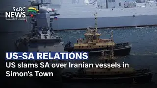 US slams SA over Iranian vessels in Simon's Town