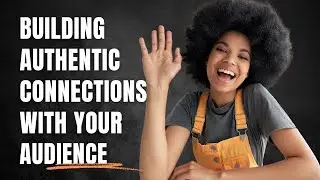 Empathy in Content Marketing: Building Authentic Connections with Your Audience