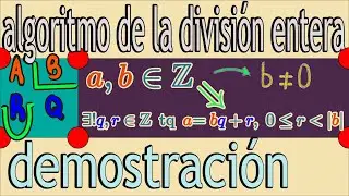 algoritmo de la división entera 🅳🅴🅼🅾🆂🆃🆁🅰🅲🅸🅾🅽