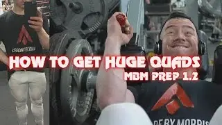 Prep Update & Leg Training Tips - MBM Prep 1.2
