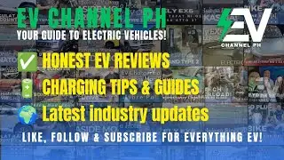 EV Channel PH &ndash; Your Guide to Electric Vehicles! #EVChannelPH #DriveElectric #EVNews