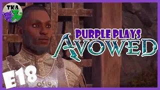 Rescuing The Bandit Camp Ranger | Purple Plays: Avowed Episode 18