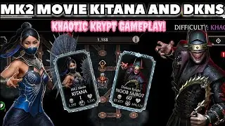 MK2 Фильм Китана и геймплей DKNS в Khaotic Krypt - Mk Mobile