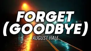 HEARTFELT | INDIE ROCK | August Hale - Forget (Goodbye) | Official Lyrics Video | FREE USE MUSIC
