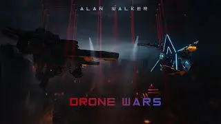 Alan Walker - Drone Wars (XP Remix Extended Version)