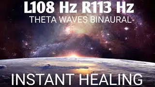 THETA Waves for INSTANT SPIRITUAL HEALING (SPIRITUAL AWAKENING)108 to 113 Hz