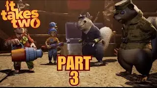 IT TAKES TWO PC Walkthrough Gameplay Part 3 : Meeting The Squirrels
