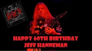 Happy 60th Birthday Jeff Hanneman & BONUS (too loud for the crowd)