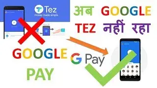 GOOGLE TEZ is now GOOGLE PAY