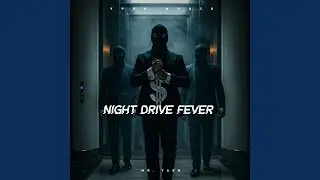 Night Drive Fever