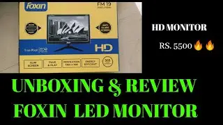 Foxin 19.5 pixel HDMI Monitor Review & Unboxing | New MODEL foxin LED Monitor HD