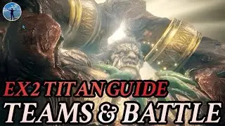 { FF7: Ever Crisis } EX2 TITAN GUIDE! FULL BREAKDOWN, TEAM OPTIONS & LIVE BATTLE CLEAR!