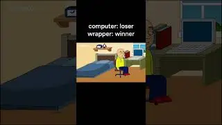 Computer: Loser |  Wrapper: Winner - #goanimate