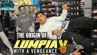 The Origin of LUMPIA WITH A VENGEANCE
