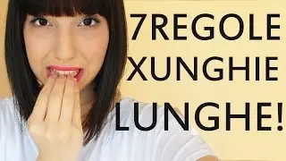 7 REGOLE PER AVERE UNGHIE LUNGHE, SANE E FORTI!