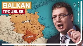 Serbia & Kosovo: Europe&rsquo;s Next Flashpoint?