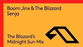 Boom Jinx & The Blizzard - Senja (The Blizzard's Midnight Sun Mix)