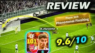 Havertz Showtime🤩- Phenomenal Finisher🔥review efootball ||efootball 2024