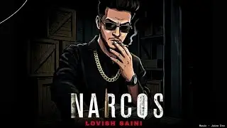 Narcos - Lovish Saini || New Latest Punjabi Rap Song 2025 || Juice Dre