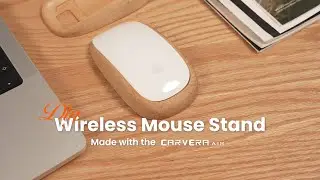 Give Your Magic Mouse a DIY Stand with Carvera Air