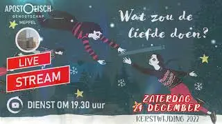 Promo Kerstwijding 2022 Livestream | Apostolisch Genootschap Meppel