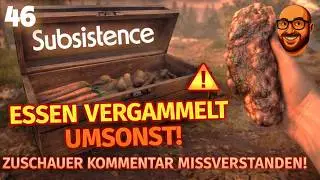 Essen verschwendet weil ich ein Noob und doof bin! Subsistence 46