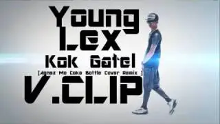 Young Lex - Kok Gatel?